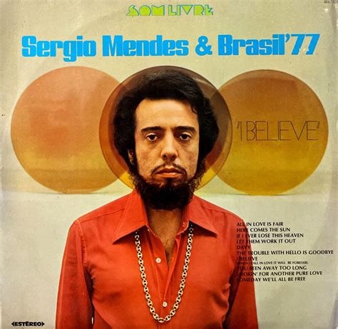 Sérgio Mendes E Brasil 77 I Believe 1974 Estilhaços Discos