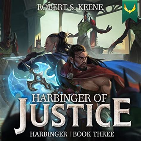 Harbinger Of Justice Von Robert S Keene Hörbuch Download Audible