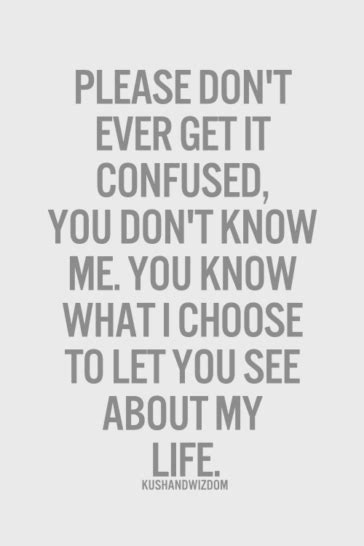 Collection : +27 You Don't Know Me Quotes and Sayings with Images