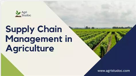 Supply Chain Management In Agriculture Importance