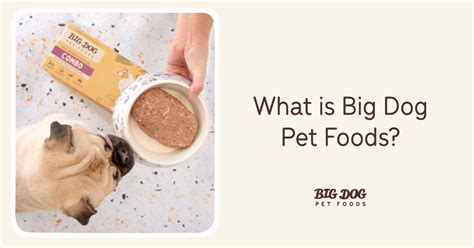 What is Big Dog Pet Foods? - Guides | Big Dog Pet Foods