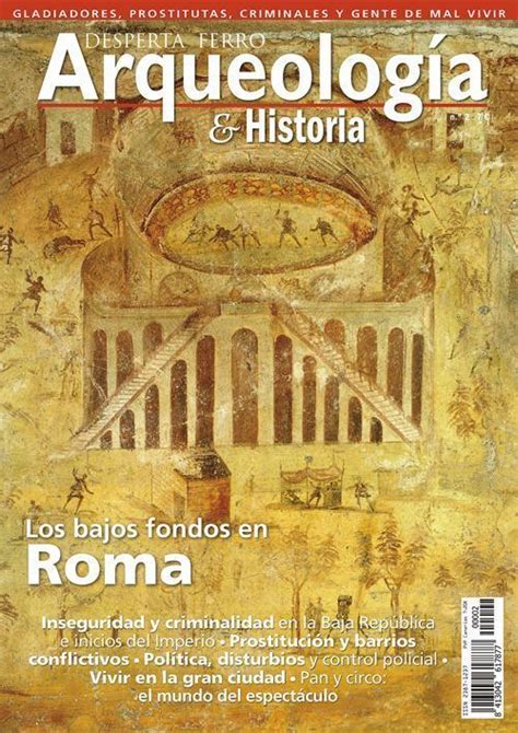 Los Bajos Fondos En Roma Arqueolog A E Historia N Desperta Ferro