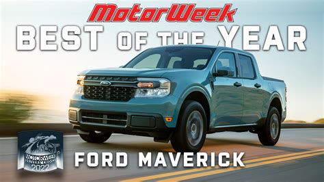 Ford Maverick Wins 2022 Top Drivers Choice Award From Motorweek