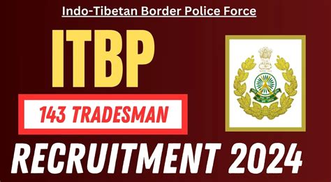 ITBP Recruitment 2024 Notification Out For 143 Tradesman Posts