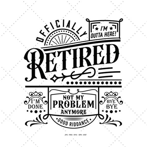 Retirement Svg Retired Svg Retired T Funny Retirement Etsy