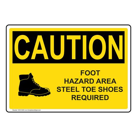 Osha Caution Foot Hazard Area Steel Toe Shoes Required Sign Oce 3240