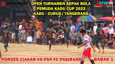 Big Match Babak Perempat Final Pemuda Kadu Cup Antara Pordes