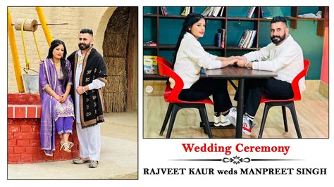 Live Wedding Ceremony Rajveet Kaur Weds Manpreet Singh Youtube