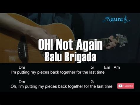 Balu Brigada Oh Not Again Guitar Chords Lyrics Youtube