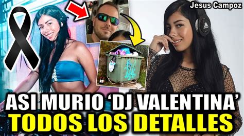 Todos Los Detalles De La Muerte De Valentina Trespalacios Dj Colombiana