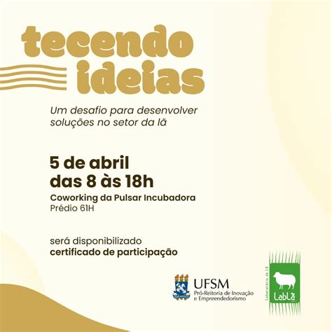 Laboratório de Lã e PROINOVA promovem o Ideathon Tecendo Ideias CCR