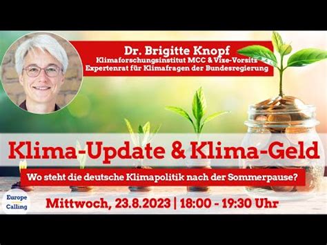 Europe Calling 160 Klima Update Klima Geld Mit Dr Brigitte Knopf