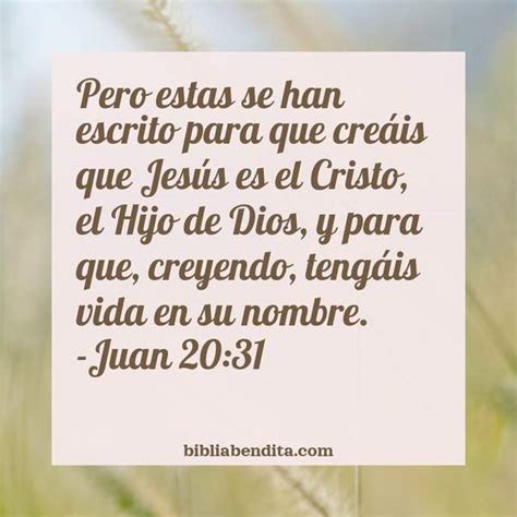 Explicación Juan 20 31 Pero Estas Se Han Escrito Para Que Creáis Que Jesús Es El Cristo El