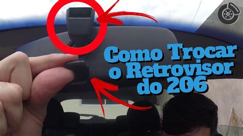 Como Trocar O Retrovisor Interno Do Peugeot Youtube