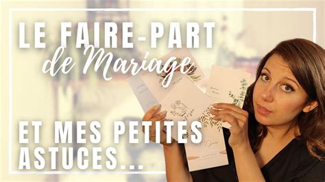 Tout Savoir Sur Le Faire Part De Mariage Mes Astuces Youtube