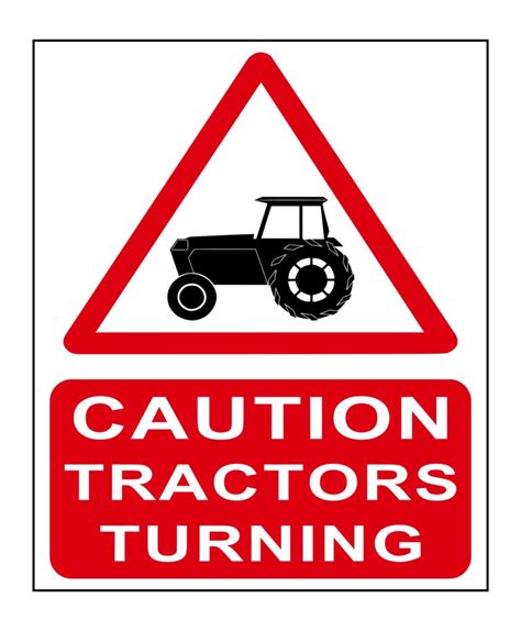 Caution Tractors Turning Mac Safety Signs