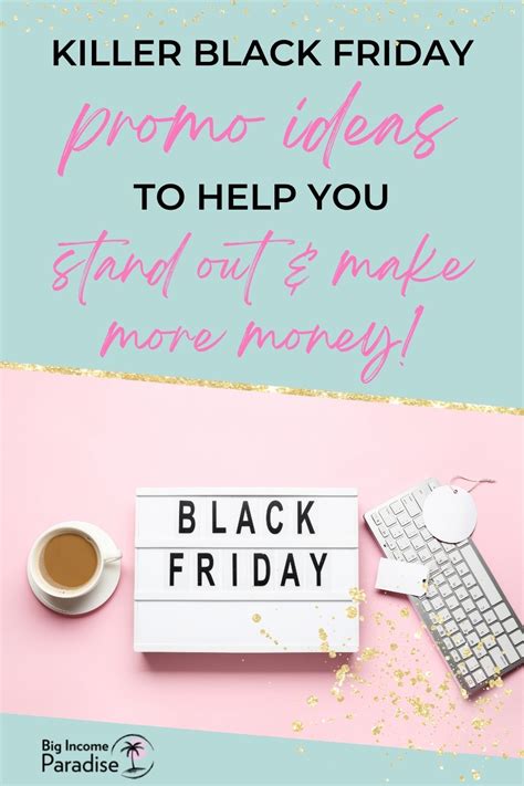 Killer Black Friday Promotional Ideas To Help You Stand Out