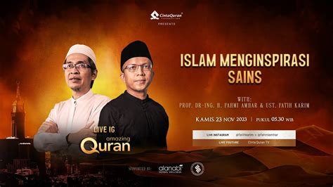 Live Islam Menginspirasi Sains Bersama Prof Dr Ing H Fahmi Amhar