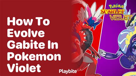 How To Evolve Gabite In Pokemon Violet Playbite