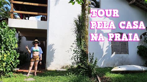 TOUR PELA NOSSA CASA NA PRAIA YouTube