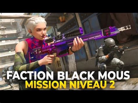 Tuto Faction Black Mous Toutes Les Mission Lvl 2 YouTube