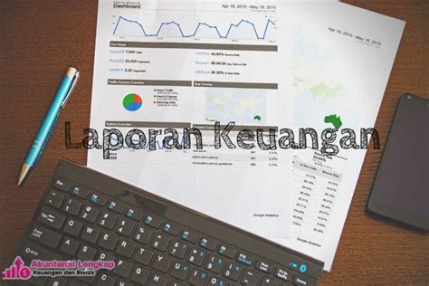 √ Pengertian Dan 4 Jenis Laporan Keuangan