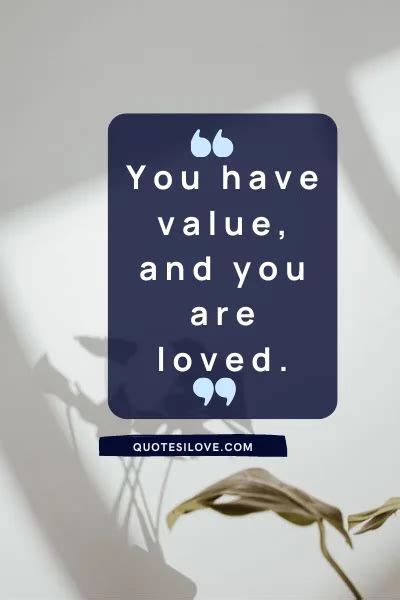 You Have Value Quotes Quotes I Love