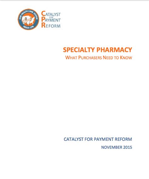 How-to-Guide: Specialty Pharmacy- What Purchasers Need to Know - Catalyst for Payment Reform