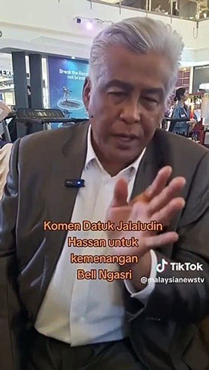 Komen Dato Jalaludin Hassan Tentang Kemenangan Bell Ngasri Video