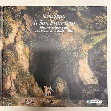 Libro Il Viaggio Di San Francesco Itinerari Francescani Da La