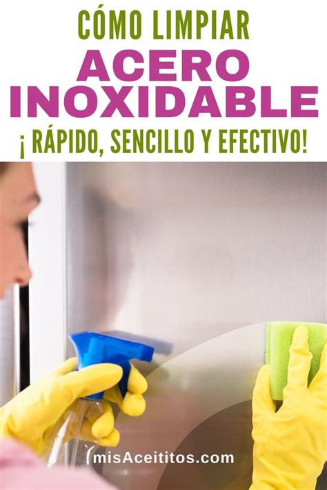 Cómo Limpiar Acero Inoxidable 4 Consejos Muy Efectivos Como limpiar