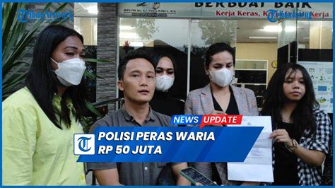 Viral 4 Polisi Peras Waria Rp 50 Juta Semula Minta Rp 100 Juta YouTube