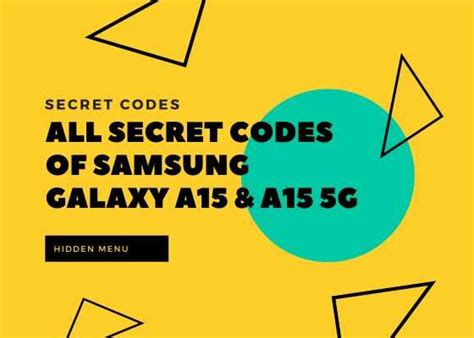 All Samsung Galaxy A15 5G Secret Codes Hidden Menu SamsungSFour