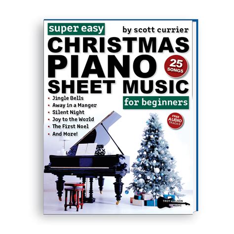 Super Easy Christmas Piano Sheet Music Troy Nelson Music