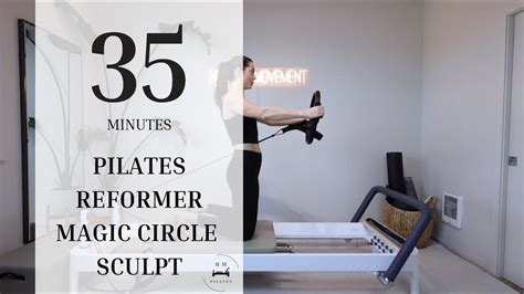 Pilates Reformer Intermediate Magic Circle Sculpt YouTube