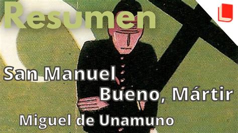 Resumen de san manuel bueno mártir análisis y reflexiones sobre la