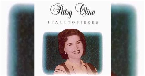 Patsy Cline's Great Classic Hit "I Fall to Pieces"