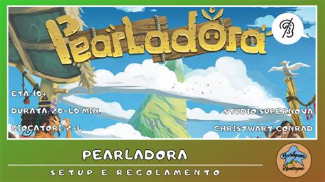 Pearladora Setup E Regolamento In Italiano Tutorial Sub Ita