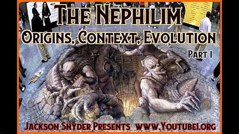 The Nephilim Part 1 Origins Context Evolution On Jackson Snyder