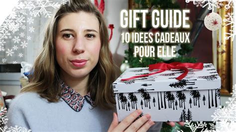 T Guide 10 Idées Cadeaux Pour Elle Youtube