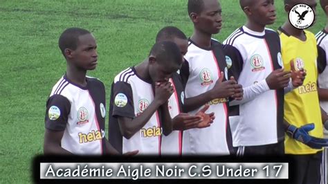 Acad Mie Aigle Noir C S Pijeon F C Highlights Goals Hd