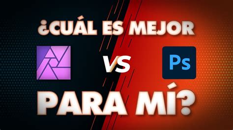 Photoshop Vs Affinity Photo [¿cuál Es Mejor 🤔📸] Youtube