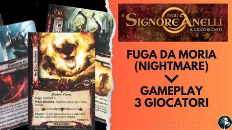 Fuga Da Moria Nigthmare Tre Giocatori Il Signore Degli Anelli LCG