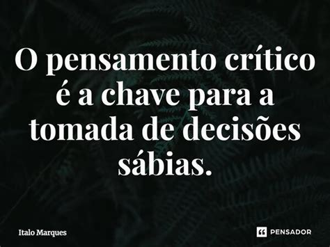 O pensamento crítico é a chave para Italo Marques Pensador