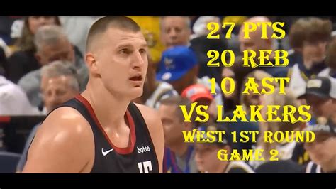 Nikola Jokic Pts Reb Ast La Lakers Vs Denver Nuggets West St