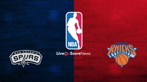 San Antonio Spurs Vs New York Knicks Preview And Prediction Live Stream