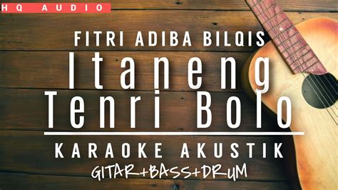 Itaneng Tenri Bolo Single Fitri Adiba Bilqis Akustik Karaoke YouTube