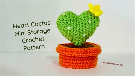 Heart Cactus Mini Storage Crochet Pattern Gratia Project