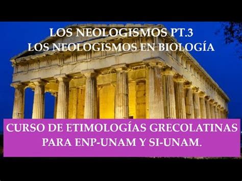 Los Neologismos Pt Etimolog As Grecolatinas Del Espa Ol Unam