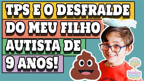 Tps Altera Es Sensoriais Atrapalhou O Desfralde No Autismo Do Eric